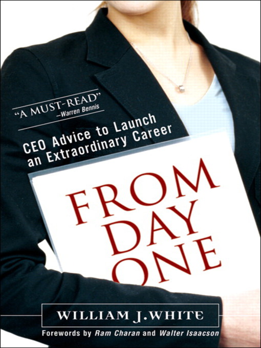 Title details for From Day One by William J. White - Available